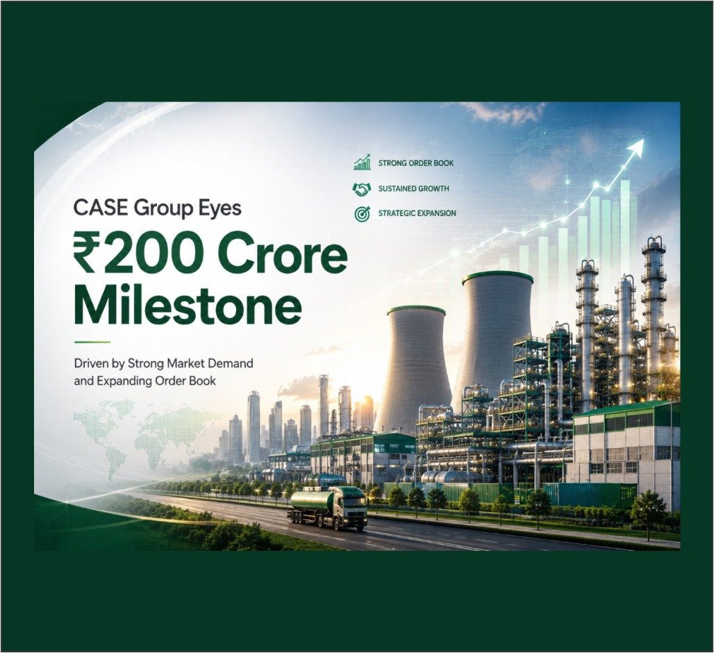 CASE Group Expects Two-Fold Growth to ₹200 Crore Backed by Strong Order Book