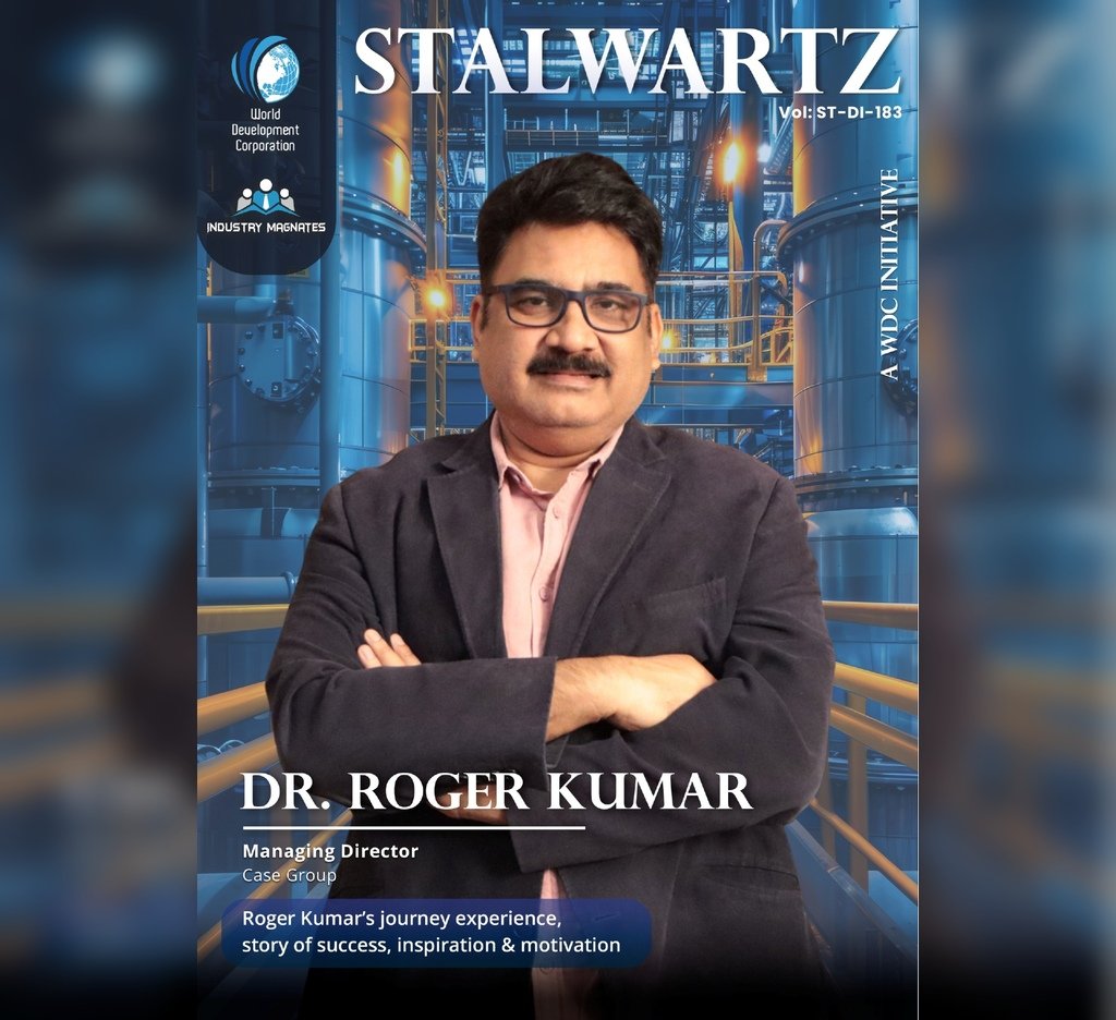 CASE Group Featured in STALWARTZ Magazine Featuring Roger Kumar